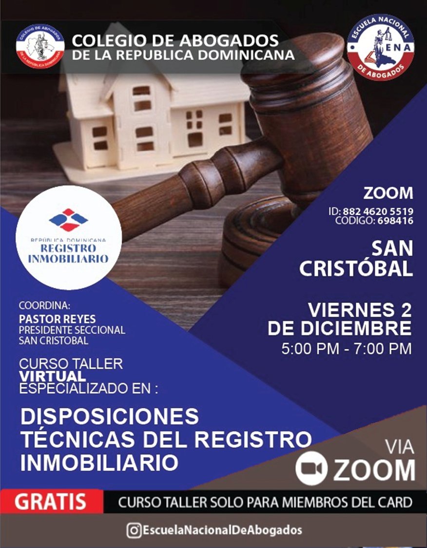 IEESARD's tweet photo. ¡Atención! Abogados de San Cristobal, La Romana, El Seibo y Nagua mañana, Viernes 2 de Diciembre, a través de la plataforma Zoom  el taller "Disposiciones Técnicas del Registro Inmobiliario"

ID Zoom: 882 4620 5519
Código: 698416

#ena #card #abogados #capacitandonuestrosabogados https://t.co/fE19mXWtEh