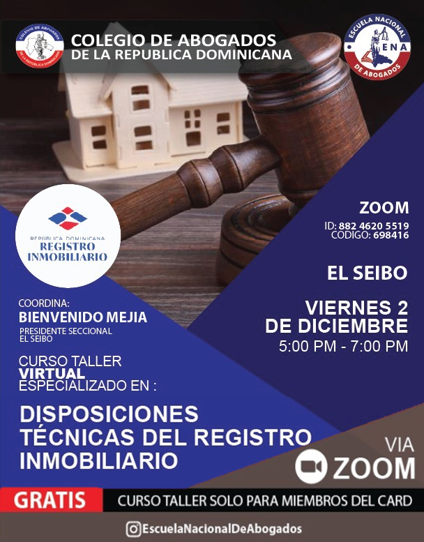 IEESARD's tweet photo. ¡Atención! Abogados de San Cristobal, La Romana, El Seibo y Nagua mañana, Viernes 2 de Diciembre, a través de la plataforma Zoom  el taller "Disposiciones Técnicas del Registro Inmobiliario"

ID Zoom: 882 4620 5519
Código: 698416

#ena #card #abogados #capacitandonuestrosabogados https://t.co/fE19mXWtEh