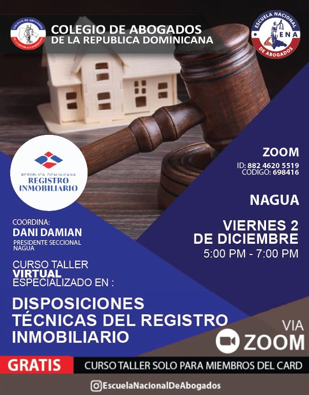 IEESARD's tweet photo. ¡Atención! Abogados de San Cristobal, La Romana, El Seibo y Nagua mañana, Viernes 2 de Diciembre, a través de la plataforma Zoom  el taller "Disposiciones Técnicas del Registro Inmobiliario"

ID Zoom: 882 4620 5519
Código: 698416

#ena #card #abogados #capacitandonuestrosabogados https://t.co/fE19mXWtEh