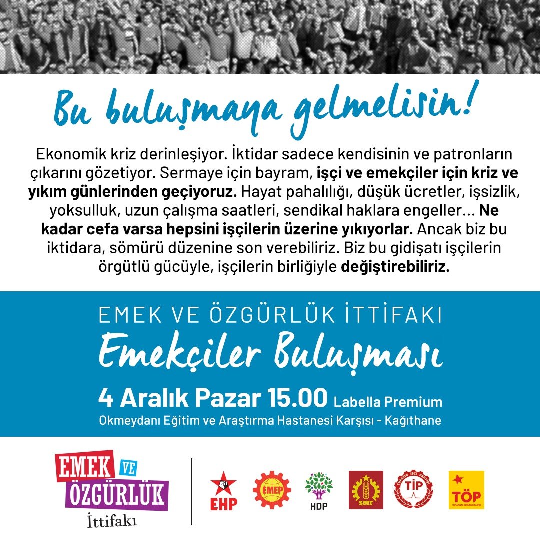 Emek ve Özgürlük İttifakı olarak insanca bir yaşam isteyen tüm emekçileri İstanbul'daki buluşmamıza davet ediyoruz! #EmekçilerBuluşuyor