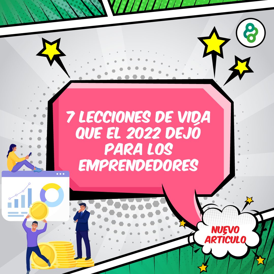 #MituanniaVentures | Conoce algunas lecciones que los #Emprendedores aprendieron en el 2022 en nuestro nuevo artículo. bit.ly/3XNAEHO