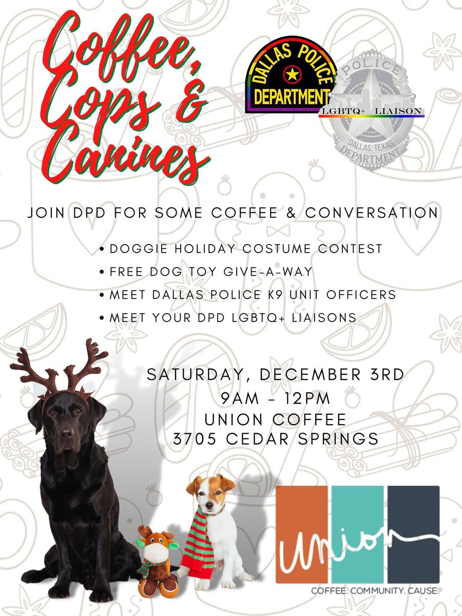 DPDLGBTQ's tweet photo. Come meet your local Neighborhood Police Officers (NPOs), LGBTQ_ Liaisons, and some K9 Officers this Saturday at @Uniondallas .  We will be giving away free doggie toys, while supplies last. #CoffeeWithCops https://t.co/aTnKgaTlM9