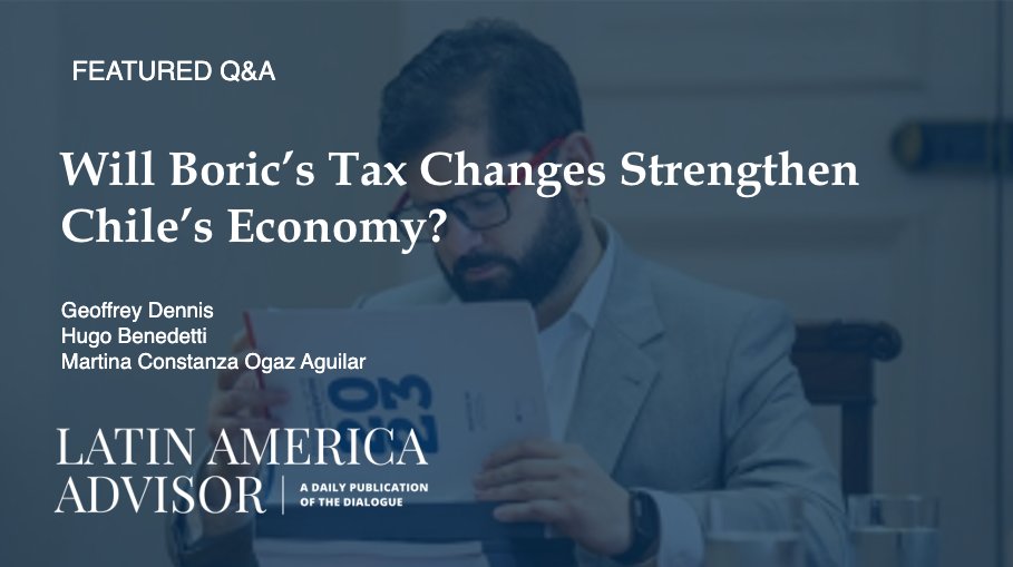 Today's #LatAmAdvisor Q&amp;A: Will Boric’s Tax Changes Strengthen Chile’s Economy?

What are the main attributes and shortcomings of the proposed Chilean tax reforms?

Feat. Geoffrey Dennis, Hugo Benedetti, &amp; Martina Constanza Ogaz Aguilar 
  
bit.ly/3OUpDjV