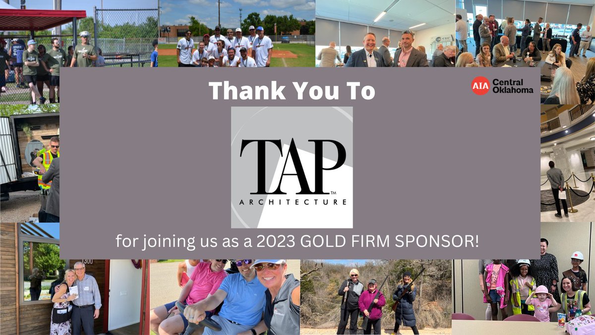 Thank you to <a href="/TAP_okc/">TAP</a>  for supporting AIA Central Oklahoma by joining us as a Firm GOLD SPONSOR in 2023! #weappreciateyou #2023chaptersponsor