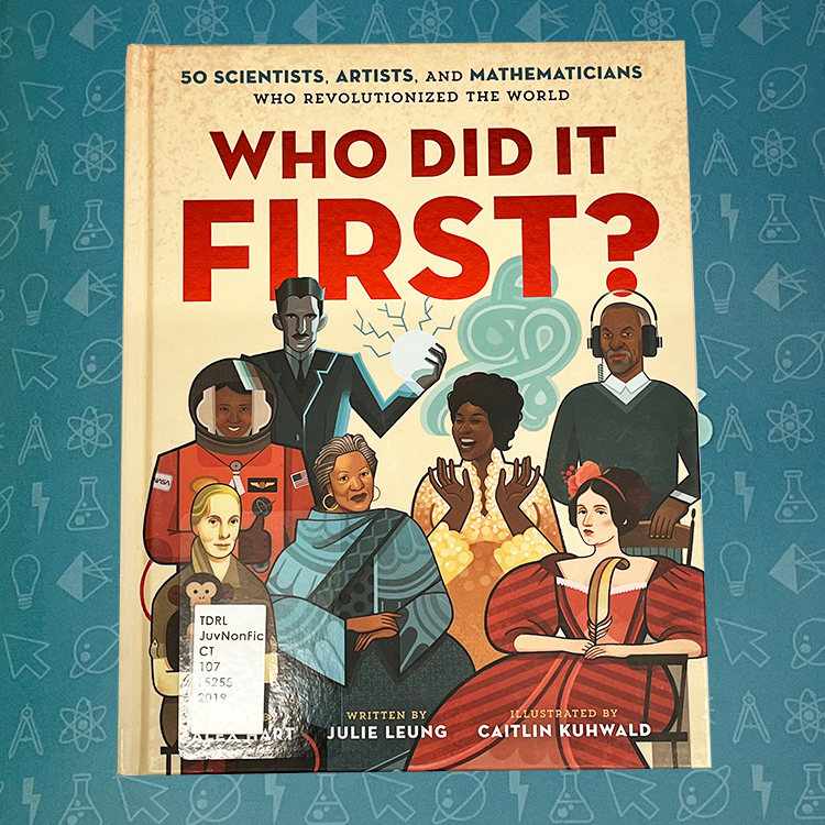unlvlibraries's tweet photo. A beautifully illustrated look at 50 diverse people whose STEM contributions changed the world. Come find it on the #TDRL Curated Book Display! @jleungbooks @caitlinkuhwald https://t.co/V5BvHtjbvt