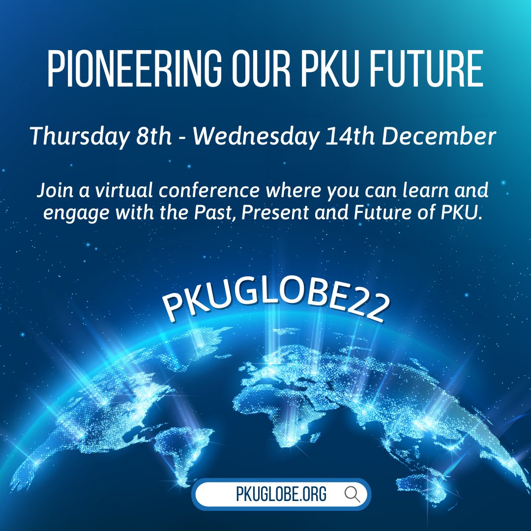 Join us for PKUGLobe22 a virtual conference taking lace Thursday 8th - Wednesday 14th Dec and enjoy a combination of LIVE and ON DEMAND content about PKU on a global scale. Visit pkuglobe.org for more!
