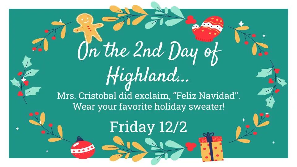 The 12 Days of Highland continue tomorrow for our Huskies! Wear your favorite holiday sweater! #12DaysofHG #dg58pride