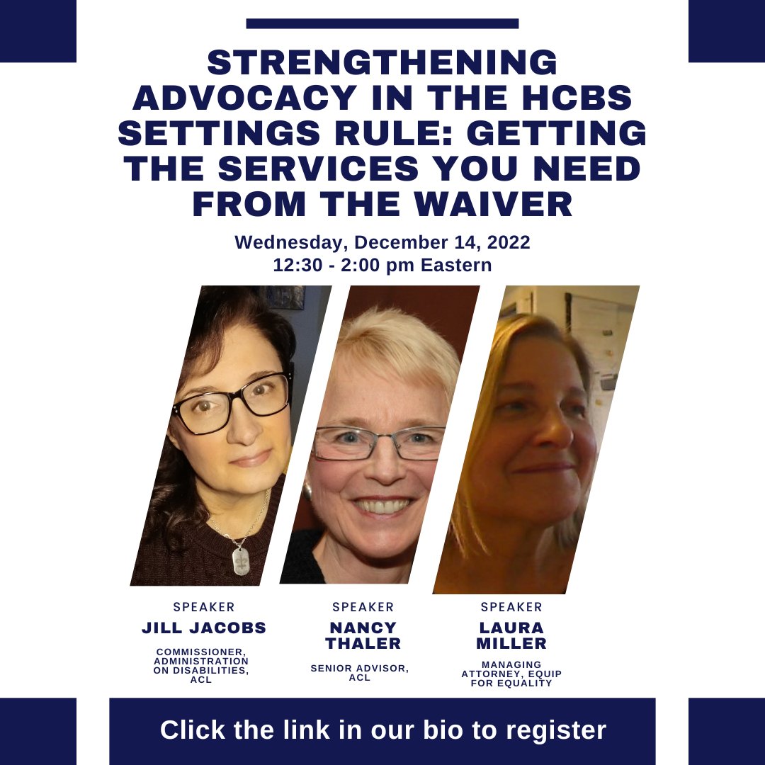 Strengthening Advocacy in the HCBS Settings Rule: Getting the Services You Need from the Waiver. Wednesday, December 17, 2022. 12:30 - 2:00 pm Eastern. - mailchi.mp/c699f04fec9e/u…