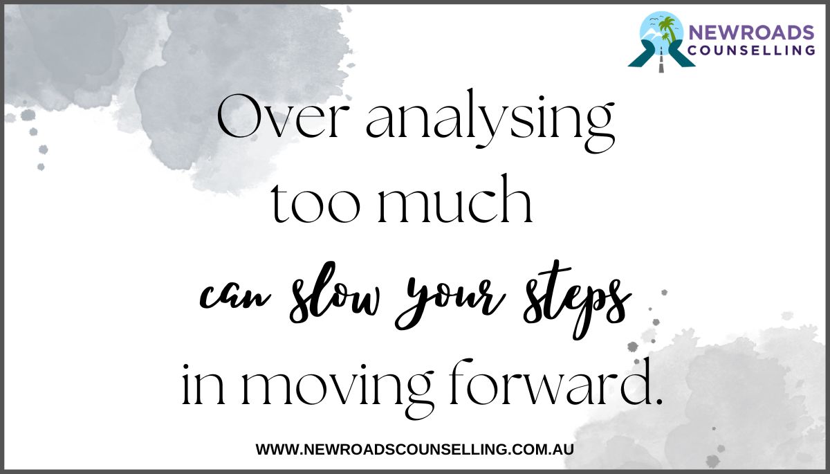 NewroadsAu's tweet image. #BetterRelationshipTips #Over #analysing #too #much can #slow your #steps in #moving #forward. #overanalysing #slowingdown #progress #stucked #blockage #goals #achievements #improvement #success #anxiety #panicattacks #worries #pesimistic #toocautious newroadscounselling.com.au/blog/