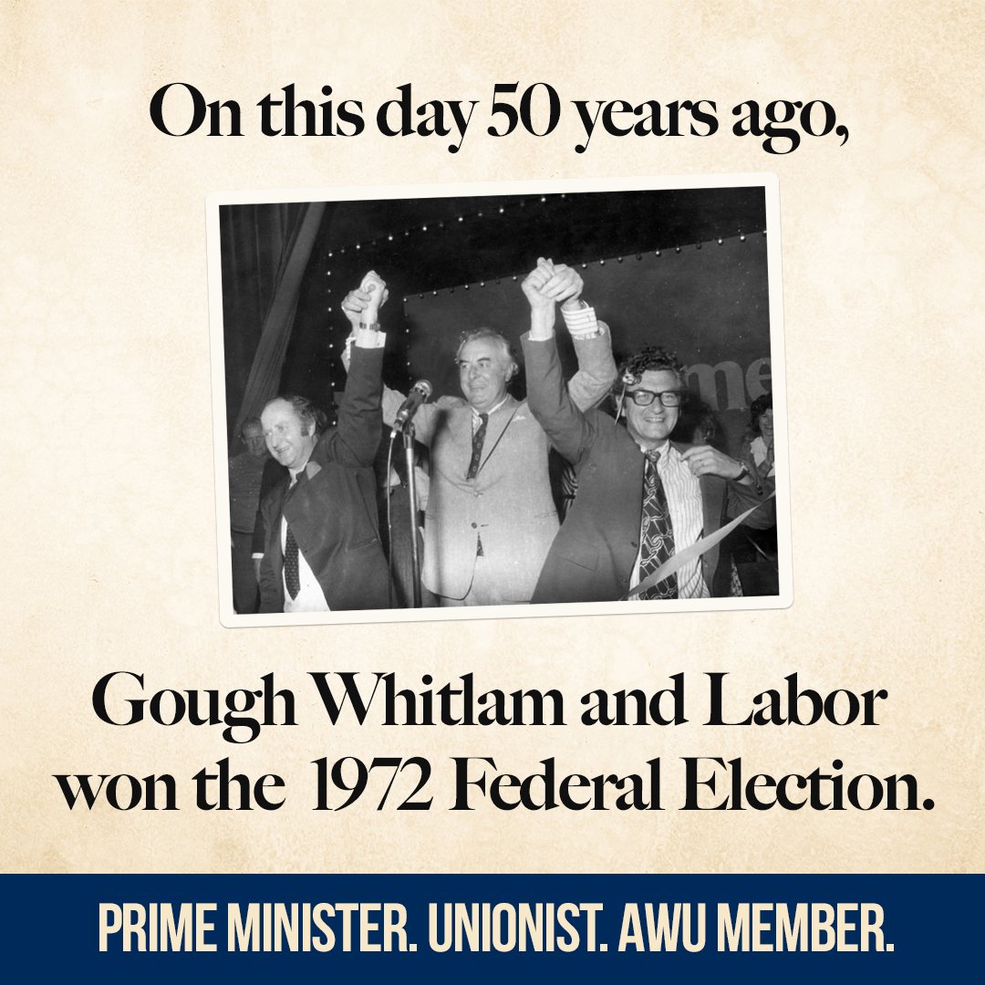 AWUnion's tweet photo. Today, we celebrate 50 years since proud AWU NSW branch member Gough Whitlam won the 1972 It's Time election after 23 long years in Opposition.

The Whitlam government revolutionised Australia, both socially and politically. https://t.co/U8mgpgjEyH