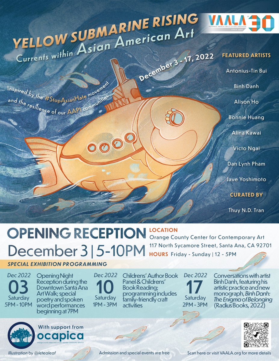 This Saturday, 5-10pm is the opening reception of VAALA's Yellow Submarine Rising: Currents within Asian American Art, showcasing work by Antonius-Tin Bui, Binh Danh, Alison Ho, Bonnie Huang, Alina Kawai, Victo Ngai, Dan Lynh Pham and Jave Yoshimoto, curated by Thuy N. D. Tran!