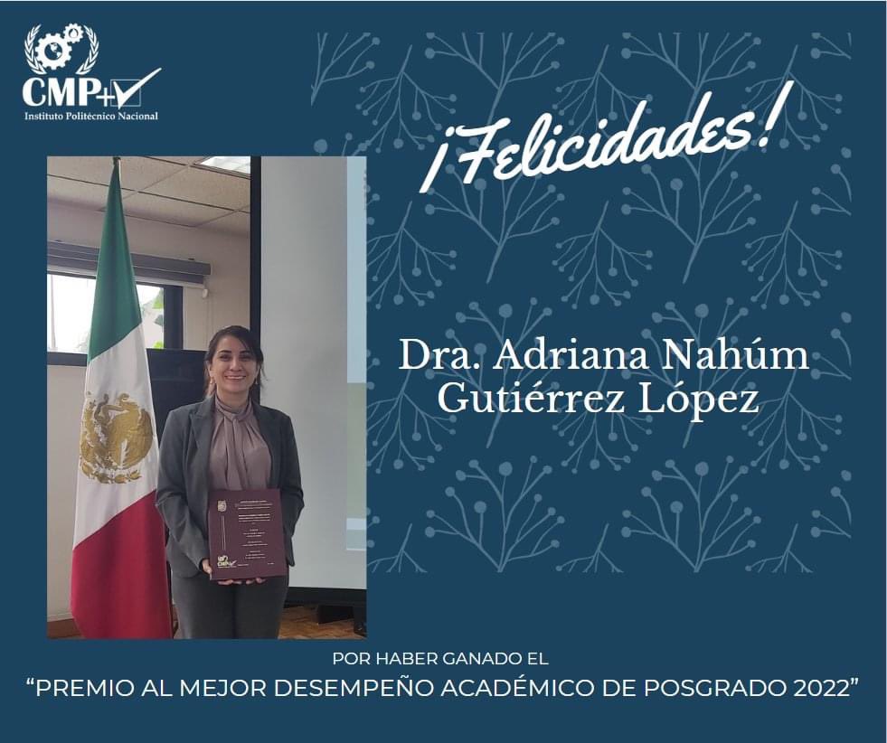 ipn_cmpl's tweet photo. El Centro Mexicano para la Producción Más Limpia felicita a nuestra egresada, la Dra. Adriana Gutierrez por haber ganado el Premio al mejor desempeño académico de posgrado 2022" https://t.co/oHiEMXxPNE