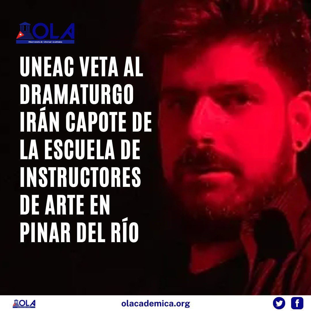 OLAcademica's tweet photo. El dramaturgo Irán Capote (@capote_iran) fue víctima de un acto de censura por parte de la Unión de Escritores y Artistas de Cuba (@UNEAC_online), que le prohibió integrar el claustro de profesores de la nueva escuela de Instructores de Arte de Pinar del Río. 

Hilo 1/7 🧵👇🏼‼️ https://t.co/X4ce8NmUZw