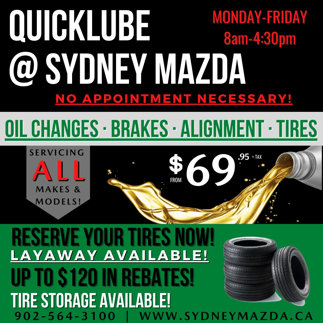 SydneyMazda's tweet photo. It's Never Too Late to get your TIRES! Tire Storage Available!!
🚙🚗🚙🚗
QUICKLUBE at SYDNEY MAZDA!
NO Appointment Necessary!
- Oil Changes
- Brakes
- Alignments
- Tires
-
Call 📞902-564-3100
Text 📱902-500-6181
#SydneyMazda https://t.co/gw4s4K6yQl