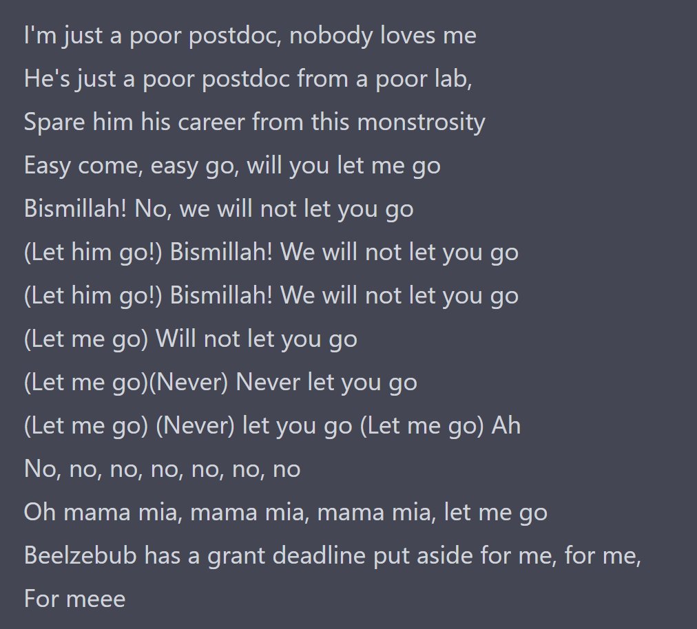 raphaelmilliere's tweet image. I asked ChatGPT to rewrite Bohemian Rhapsody to be about the life of a postdoc, and the output was flawless: