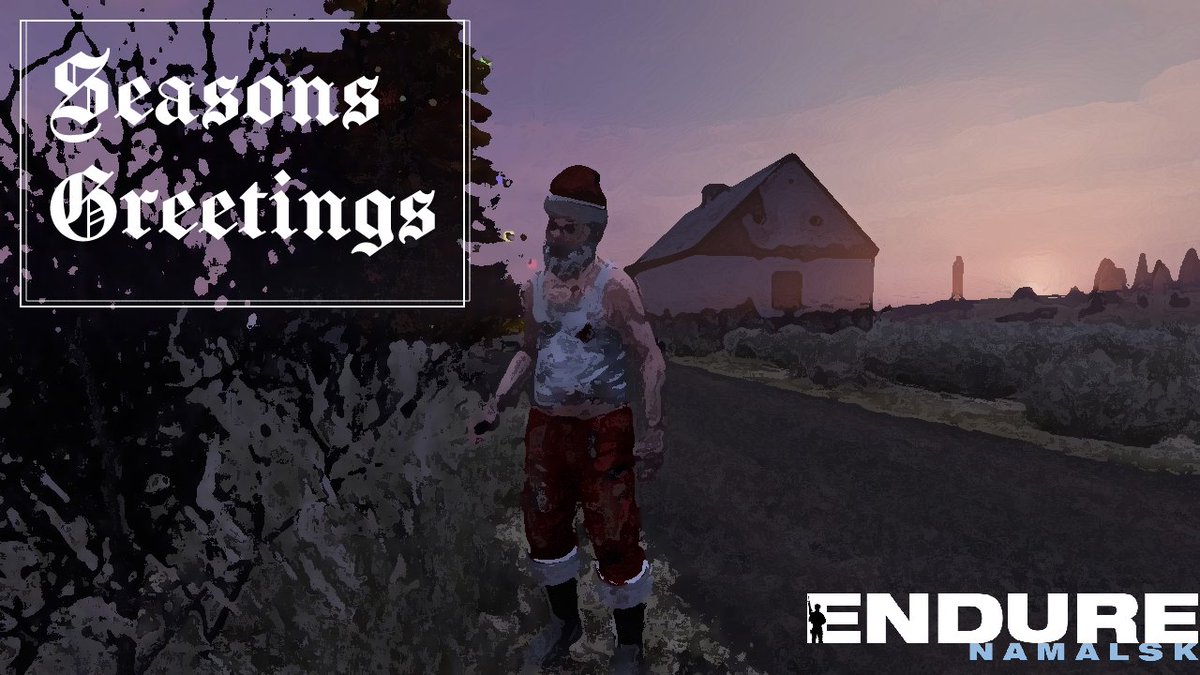 Tis the season ladies and gentleman, Endure namalsk has been hit with the christmas spirit. Trees have been erected in the towns and in the distance you may even hear St.Nicks sleigh touching down! Have fun