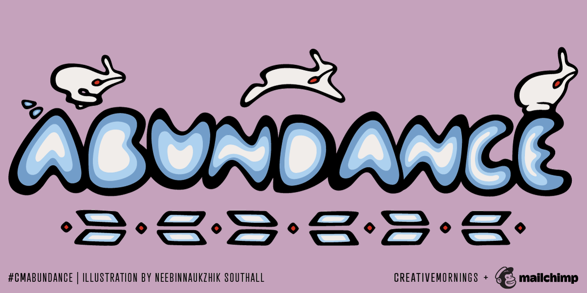 December’s theme is Abundance, chosen by <a href="/CM_SantaFe/">CreativeMornings/SFE</a> and presented by @mailchimp. Generosity multiplies abundance. Once you stop hoarding what you fear to lose, you find that the more you share, the richer — in community, in wellbeing — you become. #CMAbundance #CreativeMornings