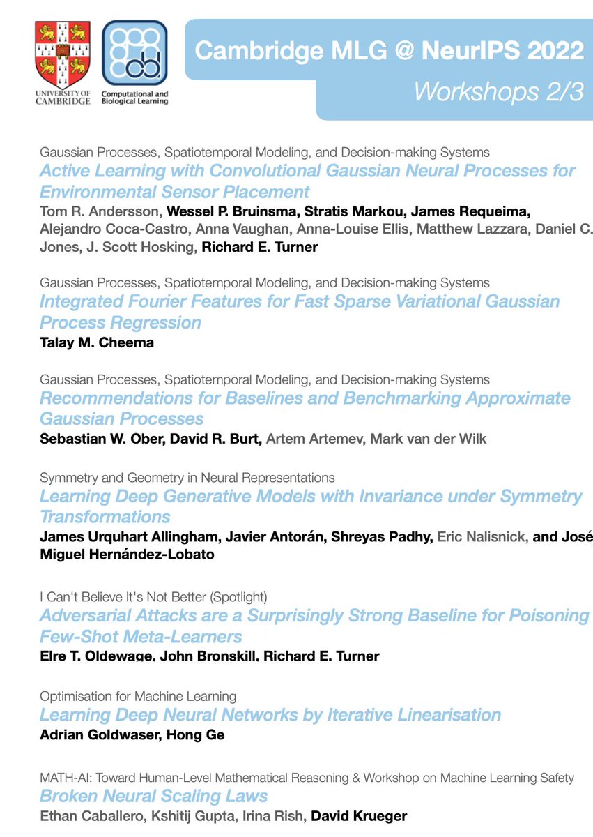 CambridgeMLG's tweet photo. We've got 21(!) workshop papers at #NeurIPS2022! Come by Friday, Saturday and next week to talk to us if any of the topics below seem interesting. We're always happy to talk about our work.

Our members have also been hard at work organising some of these workshops... https://t.co/wyrjbVJtux
