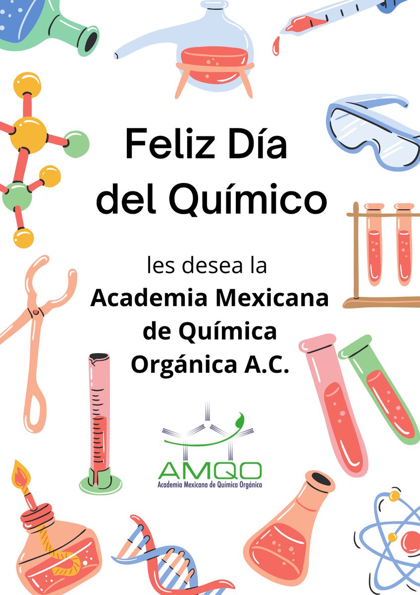 ¡Feliz Día del Químico! Les desea la <a href="/AMQO_mexico/">Academia Mexicana de Química Orgánica A.C.</a>
