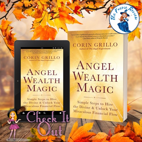 BOOK SPOTLIGHT- Check out ANGEL WEALTH MAGIC by <a href="/CorinGrillo/">Corin Grillo</a> on the TheFaerieReview. thefaeriereview.com/2022/12/check-…