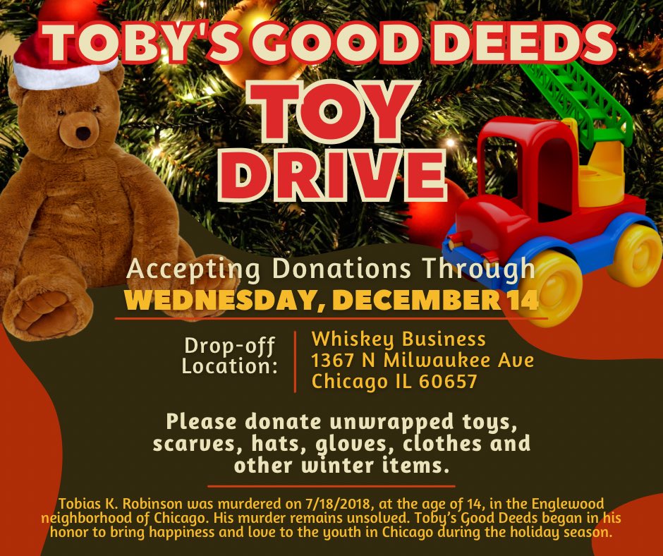 🎁The 4th Annual TOBY’S GOOD DEEDS Holiday Toy Drive🎁
 
🧸Please donate unwrapped toys, scarves, hats, gloves, clothes and other winter items🧸

Toy drop off ends 12/14
 
#ToyDrive #GivingSeason #GiveBack #HappyHolidays #Chicago #HolidaySzn #WickerPark #Lakeview #Gifts #Holidays