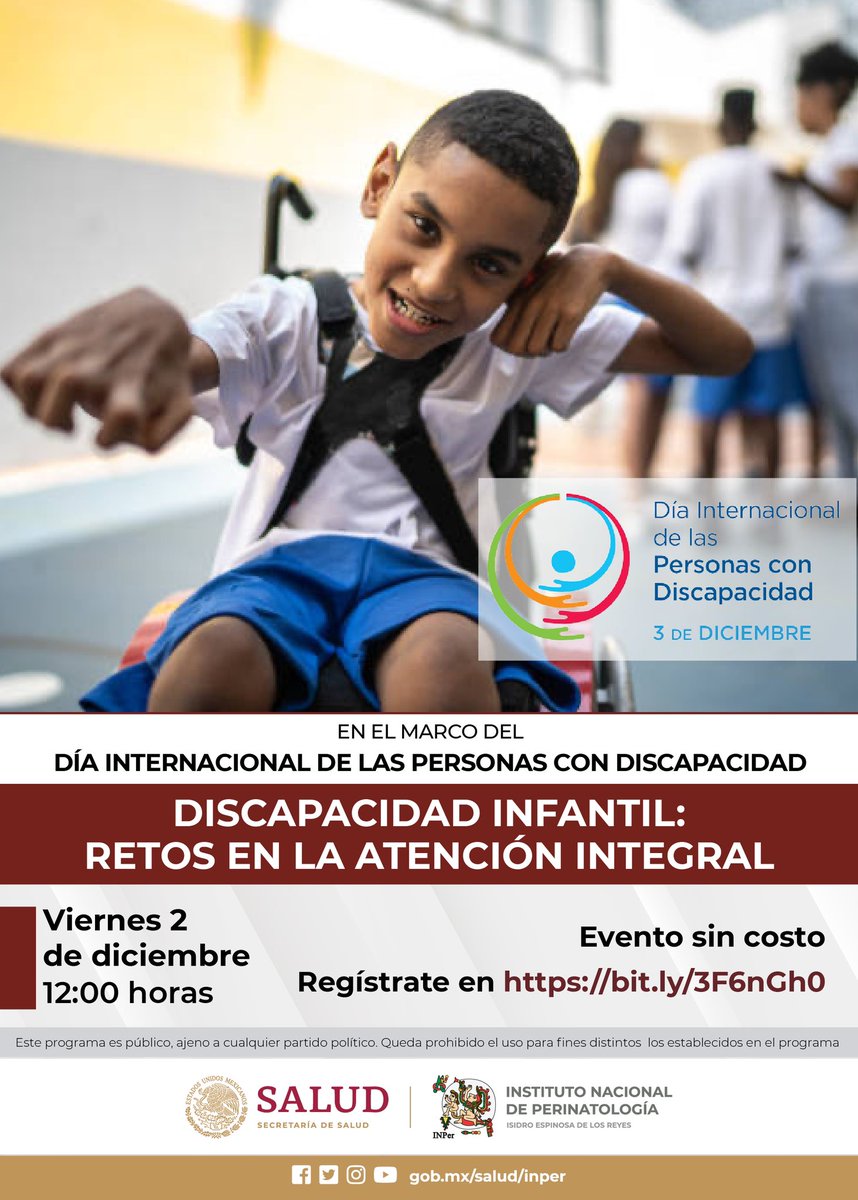 INPer_mx's tweet photo. En el marco del Día Internacional de las Personas con Discapacidad

#WebinarINPer 
DISCAPACIDAD INFANTIL: RETOS EN LA ATENCIÓN INTEGRAL

Viernes 2 de diciembre • 12:00 h
Evento sin costo
Regístrate en https://t.co/IWiT03uZ5i

#discapacidad #discapacidadinfantil
#INPer https://t.co/wTywJqmAGy