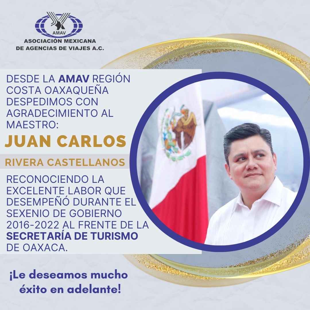 AMAVCostaOax's tweet photo. Desde la AMAV Costa Oaxaqueña reconocemos el trabajo del Mtro. Juan Carlos Rivera Castellanos @JuanCRiveraC durante el sexenio 2016-2022 al frente de la Secretaría de Turismo. Le deseamos muchos éxitos futuros.
#AMAVCostaOAX
#AMAVOAX
#SomosAMAV https://t.co/TG0kOuIj2N