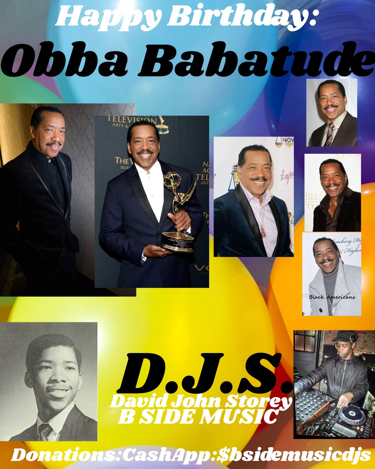 I(D.J.S.)\"B SIDE\" saying Happy Birthday to Actor: \"OBBA BABATUNDE\"!!!! 