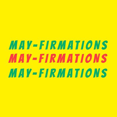 MayFirmations tweet picture