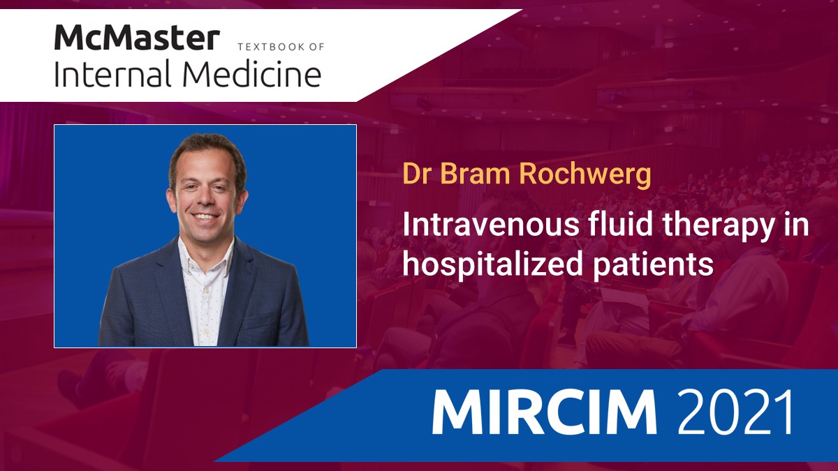 🎦 Full lecture: IV #FluidTherapy in hospitalized patients. Presentation by Dr Bram Rochwerg from #MIRCIM 2021: empendium.com/mcmtextbook/le… #icu #criticalcare #medtwitter #MedEd #FOAMed