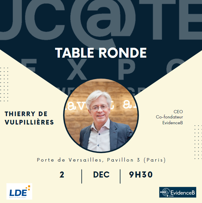"Le numérique est-il une voie pour retrouver le plaisir d'enseigner…et apprendre ?" 
Thierry de Vulpillières <a href="/TdeVul/">Th de Vulpillières</a>, CEO et cofondateur d’EvidenceB, interviendra lors d’une table ronde animée par la @LibrairieLDE à <a href="/educatechexpo/">Educatech Expo</a> demain à 9h30 (salle de conférence 1)