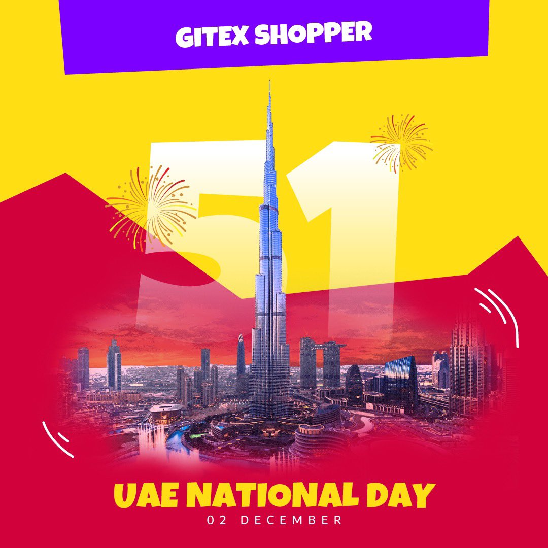 GITEXShopper's tweet photo. 51 Years of unity, prosperity and
development.

#GITEXShopper wishes the UAE's leadership and people a very happy national day! 🇦🇪 https://t.co/ZbV0Q7oIHr