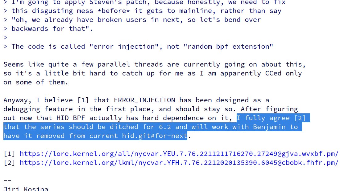 HID-BPF won't make it into #Linux #kernel 6.2 after all, as it uses an approach Linus really dislikes and doesn't want to see in mainline: lore.kernel.org/all/nycvar.YEU… twitter.com/kernellogger/s… Developers plan to change things, hence HID-BPF will likely be merged in a later release.