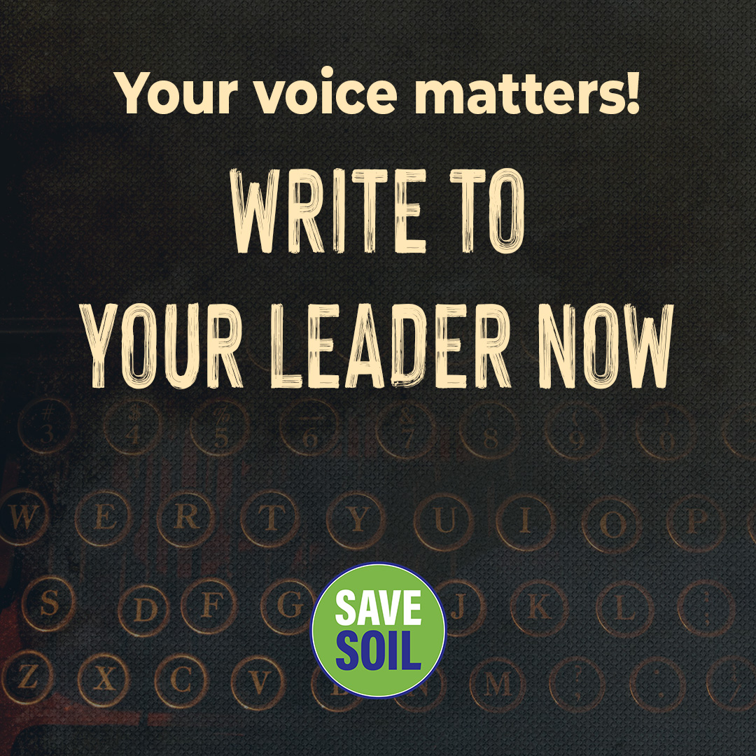 Two minutes is all it takes to make a difference, so go ahead and raise your voice for #SaveSoil. Write to your local and national representatives to effect timely change in the soil policy to steer clear of an imminent food crisis.

Action Now. savesoil.org/write