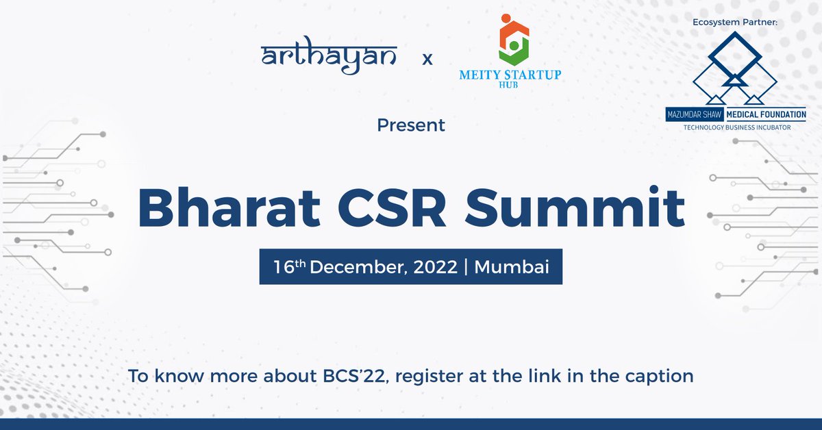 On Dec 16, 2022, Arthayan &amp; MeitY Startup Hub are hosting 'Bharat CSR Summit' in Mumbai.
25+ CSR Heads, 200+ Incubators, 100+ Investors, 100+ Corporates, 100+ Startup Founders
Register today! lu.ma/bharatcsrsummit