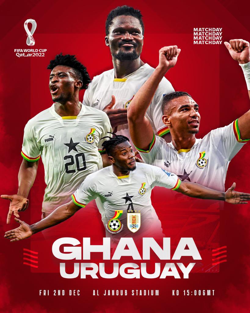 👊🏾 𝗠𝗔𝗧𝗖𝗛𝗗𝗔𝗬 - #FIFAWorldCup

🇬🇭 𝗚𝗛𝗔𝗡𝗔 🆚 𝗨𝗥𝗨𝗚𝗨𝗔𝗬 🇺🇾
⏱️ 15:00 GMT
🏟️ Al Janoub Stadium 

🤜🏾 𝗖𝗢𝗠𝗘 𝗢𝗡 #BlackStars 🤛🏾

#TeamGhana | #FIFAWorldCup| #Qatar2022