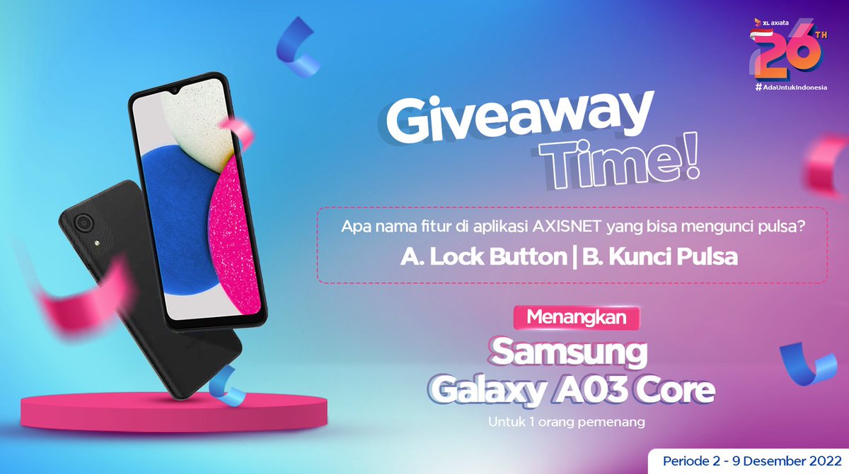 XLSMART's tweet photo. GIVEAWAY TIME!!!

Ikutan giveaway dan dapatkan Samsung Galaxy A03 Core!

Caranya: 
1. Follow @XLAxiata_Tbk dan @AXISgsm
2. Reply jawaban, dan sertakan hashtag #JadiLebihBaik
3. Like &amp; retweet tanda kamu sudah ikutan

Good luck!

#JadiLebihBaik https://t.co/IKwCh9jx3w