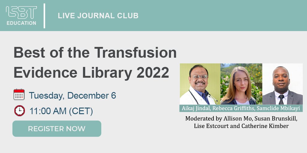 ISBTCO's tweet photo. Register for "Best of the Transfusion Evidence Library 2022" an ISBT-SRI #LiveJournalClub.
Speakers will discuss 10 of the best papers from 2022, covering a range of transfusion related topics, from the
@TransfusionLib
📆 December 6 ⏰ 11:00 AM CET)
👉https://t.co/oIDagDCNgd https://t.co/d7S0xKD2Xc