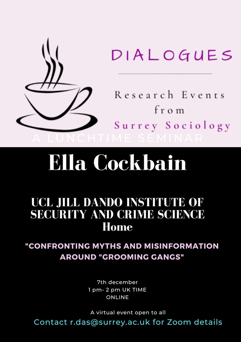 Our final #SurreyDialogues this sem next Wednesday *fully online* (email below 4 link) sees @ucl speaker Dr Ella Cockbain speak abt myths & #misinformation abt '#grooming #gangs'. Response frm @GBerlu  #criminology #security #crime science #sociology #law @BscHcn @CCriminology
