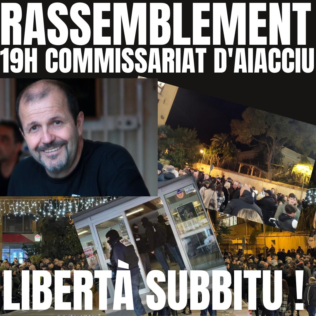 RASSEMBLEMENT CE SOIR À 19H DEVANT LE COMMISSARIAT D'AIACCIU ! 

Resistenza è Libertà !