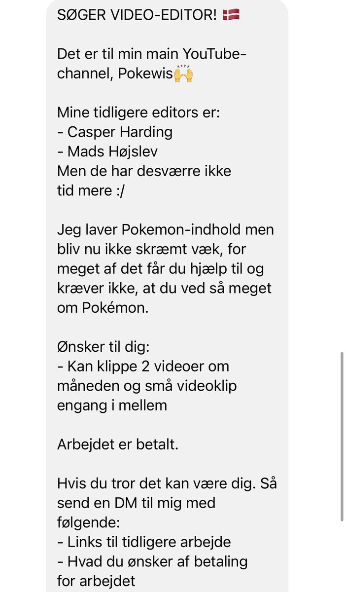 pokewis's tweet photo. Søger ny editor til mig YouTube kanal Pokewis.
Jeg laver Pokemon-indhold men bliv nu ikke skræmt væk, for meget af det får du hjælp til og kræver ikke, at du ved så meget om Pokémon.
- Kan klippe 2 videoer om måneden.
Spørgsmål og afklaring tager vi i DM https://t.co/ecII73FYqr