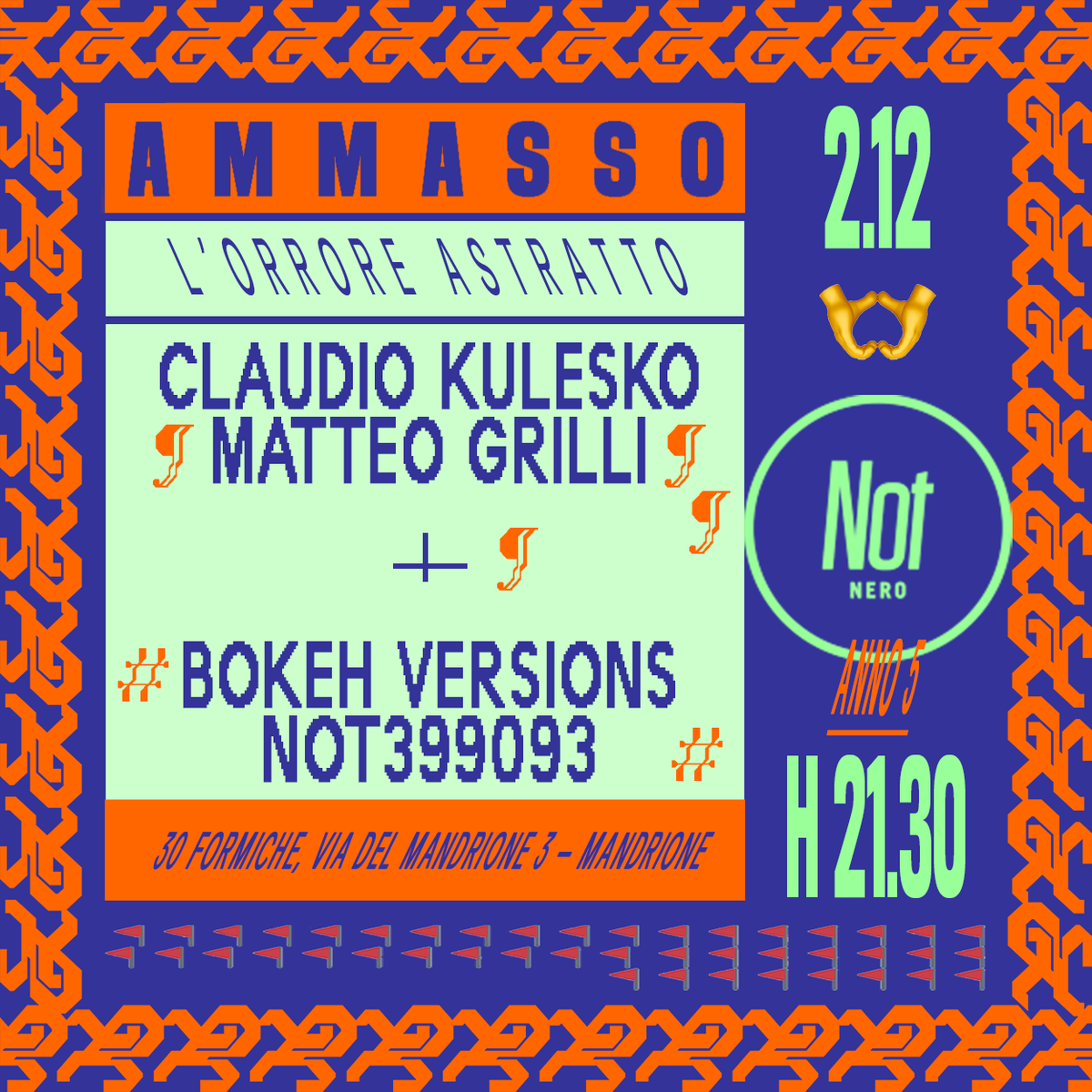 5 anni di Not + Mandrione + Bokeh Versions + Kulesko &amp; Grilli + Not399093 + 💊 + 👽 + 🔥
Se oggi siete a Roma, ci si vede QUI 👇