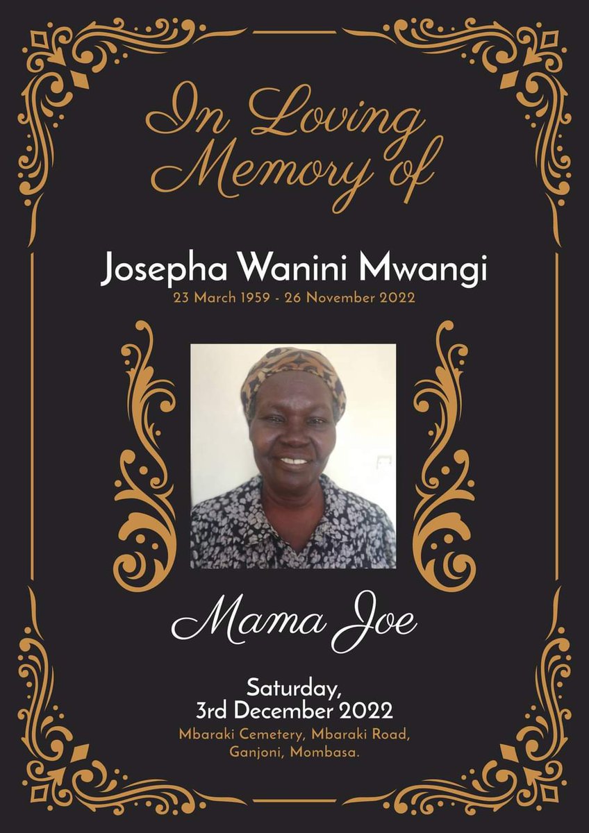 joedition's tweet image. Good afternoon to all Mama Joe will be laid to her final resting place tomorrow, Saturday 3rd of December at Mbaraki Cemetery grounds, Mombasa. All are welcome and have a blessed day.