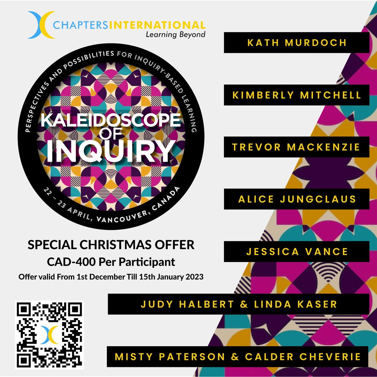 Join @kjinquiry @trev_mackenzie @inquiryfive @kaser_linda Judy Halbert @jess_vanceEDU @AliceJungclaus @PatersonMisty and Calder Cheverie this coming April for the #kalidescopeofInquiry Conference in #Vancouver and avail the special Holiday Offer.