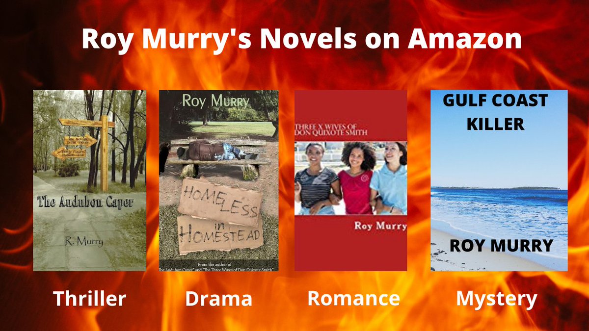 My novels THE AUDOBON CAPER, HOMELESS in HOMESTEAD, THREE X WIVES OF DON QUIXOTE SMITH, and GULF COAST KILLER on Apple, Nook, and more books2read.com/u/mv1jeV 
amzn.to/3Eip12C