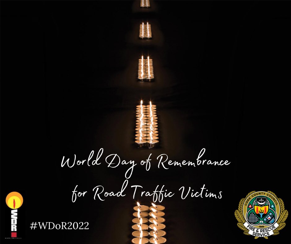 CorkCountyFire's tweet photo. To date in 2022 a total of 137 people have died and 1,057 have been seriously injured on Irish roads. World Day of Remembrance is today, we remember all those who have been injured or killed on our roads, their families and loved ones. 
#WDoR2022 #VisionZero https://t.co/IWMiZKmaCf