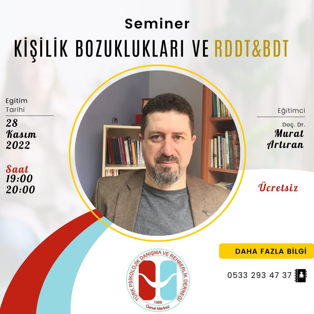 📢  Türk Psikolojik Danışma ve Rehberlik Derneği tarafından düzenlenecek olan seminerde Doç. Dr. Murat Artıran , Kişilik Bozuklukları ve Rasyonel Duygucu ve Bilişsel Davranışçı Terapi konularını ele alacaktır. 

📅 28 Kasım 2022 
🕐 19:00

📌 Eğitime forms.gle/FxUXYUrWgn22ho…
