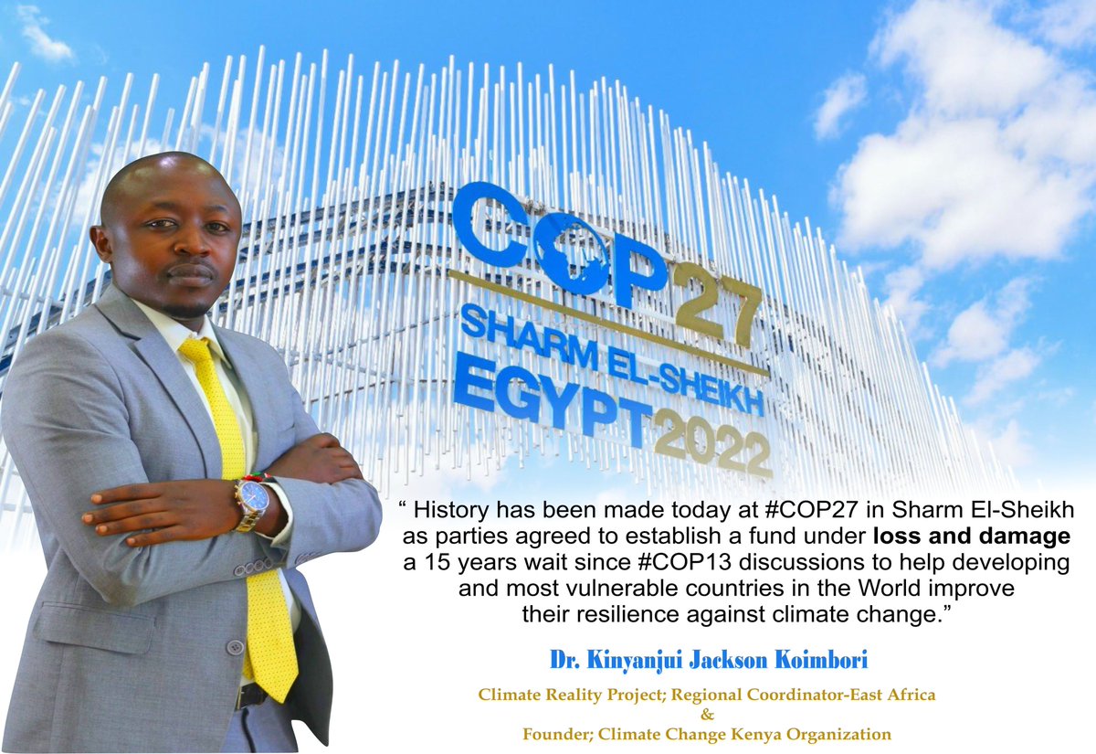 kinyanjui001's tweet photo. BREAKING NEWS: Today at #COP27 an agreement has been arrived at after 15 years since the first discussion was held in 2007 at #COP13 on compensation of countries worst impacted by the effects of climate change with the establishment of a fund under ‘loss and damage’. https://t.co/swD29O9k2l
