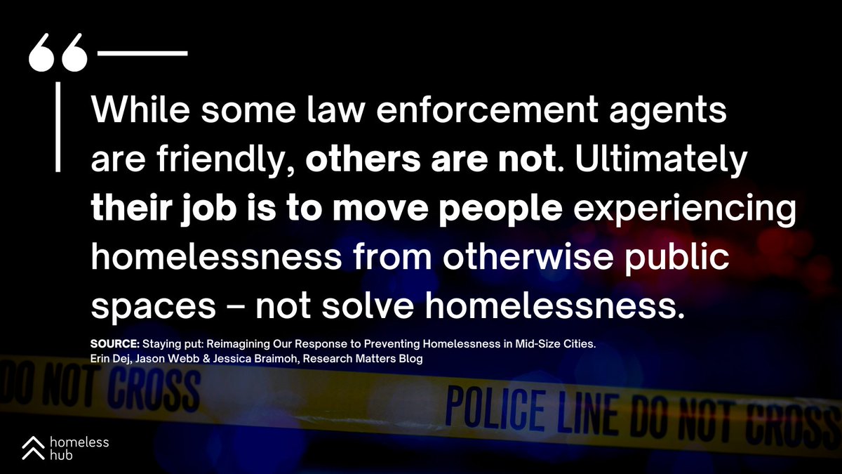 "While some law enforcement agents are friendly, others are not. Ultimately their job is to move people experiencing #homelessness from otherwise public spaces – not solve homelessness."

To learn about reimagining our response to homelessness: bit.ly/3UoyV9A 
<a href="/ErinDej/">Erin Dej (she/her)</a>