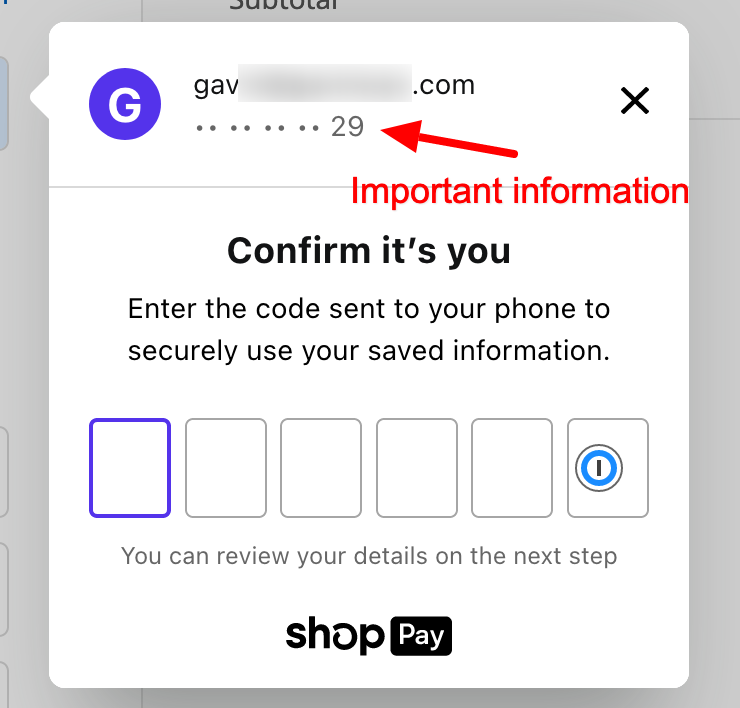 gavinwye's tweet photo. ShopPay has a neat little thing to send you a code to prefill your details. 

But I just spent 10 mins looking for the code in my email account only to realise they sent it as SMS.

The important information is above the heading which grabs your eye and directs it to the fields https://t.co/T0U2poC7iC